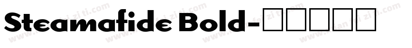 Steamafide Bold字体转换